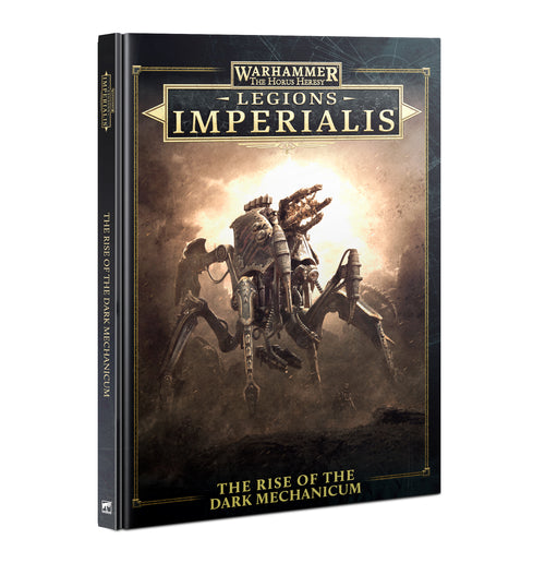 Legions Imperialis - The Rise of the Dark Mechanicum