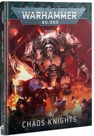 Codex : Chaos Knights